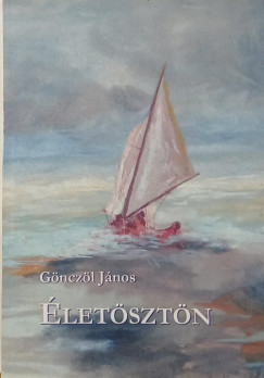Gönczöl János - Életösztön