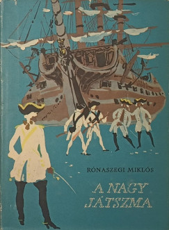 Rónaszegi Miklós - A nagy játszma