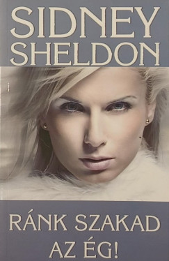 Sidney Sheldon - Rnk szakad az g!