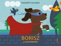 Radnti Blanka - Borisz a szuperhs