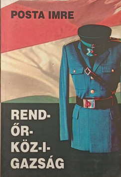 Posta Imre - Rend-őr-köz-i-gazság