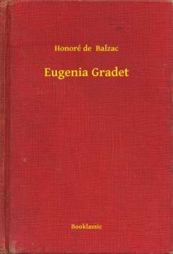 Honor� De Balzac - Eugenia Gradet