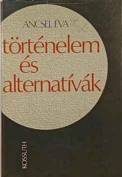Ancsel va - Trtnelem s alternatvk