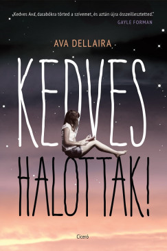 Ava Dellaira - Kedves halottak!