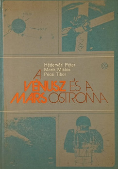 Hédervári Péter - Marik Miklós - Pécsi Tibor - A Vénusz és a Mars ostroma