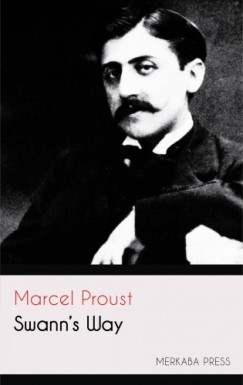 Marcel Proust Charles Moncrieff - Swann's Way