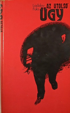 Ladislav Fuks - Az utols� �gy