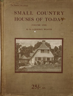 Lawrence Weaver - Small Coutry Houses of To-Day 1.