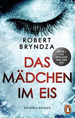 Robert Bryndza - Das Mdchen im Eis