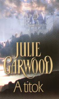 Julie Garwood - A titok