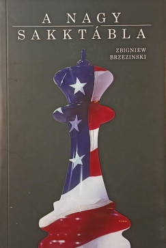 Zbigniew Brzezinski - A nagy sakktábla