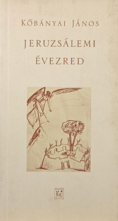 K�b�nyai J�nos - Jeruzs�lemi �vezred