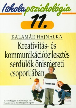 Kalamr Hajnalka - Kreativits- s kommunikcifejleszts serdlk nismereti csoportjban