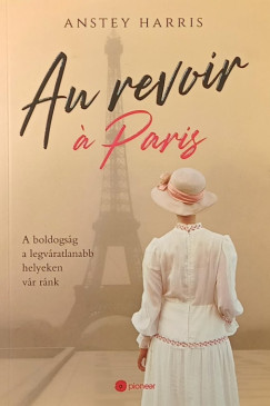Anstey Harris - Au revoir á Paris