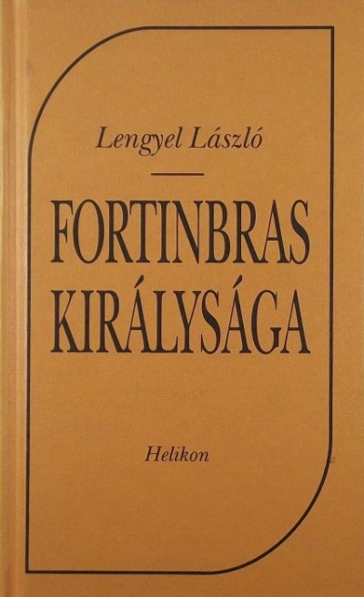 Lengyel László - Fortinbras királysága
