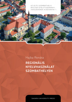 Hajba Renta - Regionlis nyelvhasznlat Szombathelyen