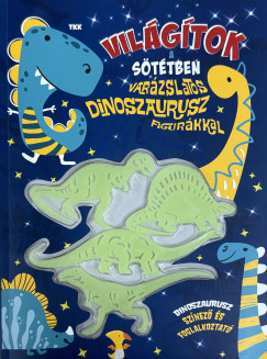 Vil�g�tok a s�t�tben - Var�zslatos dinoszaurusz figur�kkal