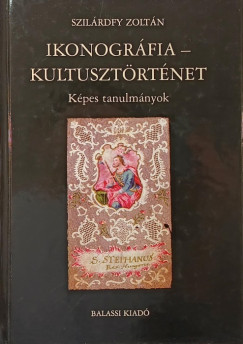 Szilrdfy Zoltn - Ikonogrfia - Kultusztrtnet