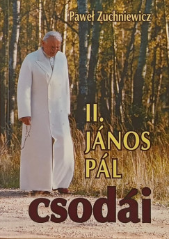 Pawel Zuchniewicz - II. J�nos P�l csod�i