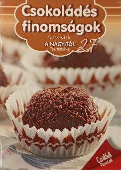 Toroczkay Bal�zs  (Szerk.) - Csokol�d�s finoms�gok