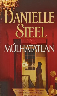 Danielle Steel - Múlhatatlan