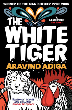 Aravnid Adiga - The white tiger