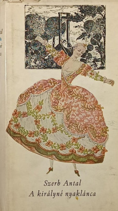 Szerb Antal - A királyné nyaklánca