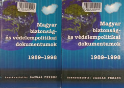 Gazdag Ferenc  (Szerk.) - Magyar biztonsg- s vdelmipolitikai dokumentumok I-II.
