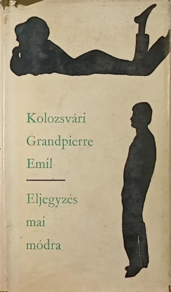 Kolozsv�ri Grandpierre Emil - Eljegyz�s mai m�dra