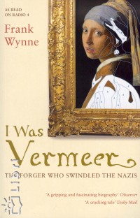Frank Wynne - I Was Vermeer