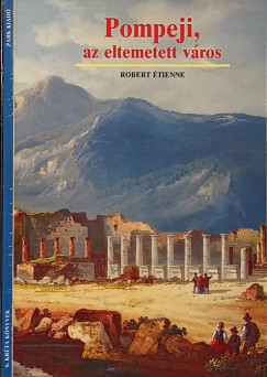 R. tienne - Pompeji, az eltemetett vros