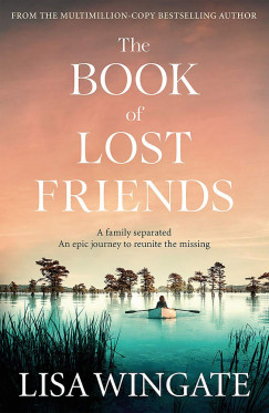 Lisa Wingate - The Book of Lost Friends