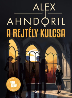 Alex Ahndoril - A rejtly kulcsa