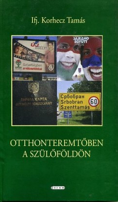 Id. Korhecz Tams - Otthonteremtben a szlfldn