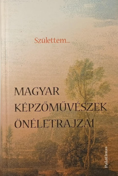 Csiffry Gabriella - Szlettem... - Magyar kpzmvszek nletrajzai