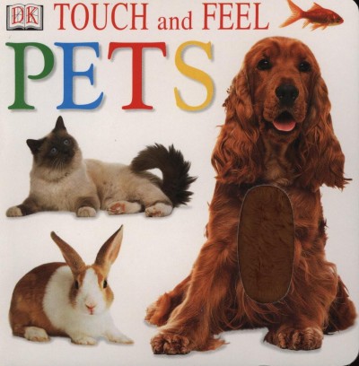 - Touch and Feel Pets