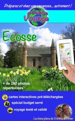 Olivier Rebiere Cristina Rebiere - eGuide Voyage: �cosse - Un guide de tourisme num�rique sur l'�cosse: plus de 200 photos, pr�parez votre voyage en Grande-Bretagne!