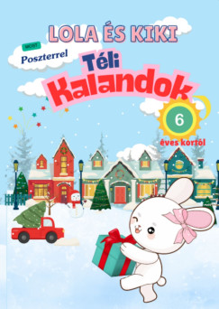 Lola s Kiki - Tli kalandok - 6 ves kortl
