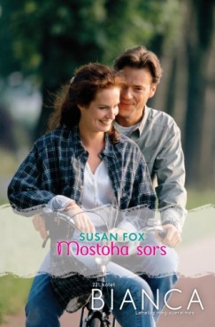 Susan Fox - Bianca 221. (Mostoha sors)