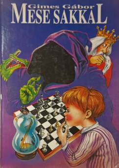 Gimes Gábor - Mese sakkal