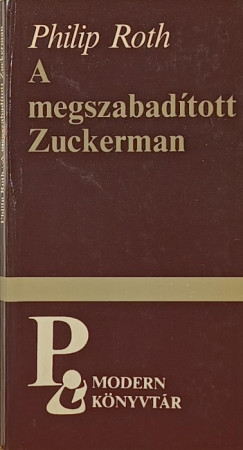 Philip Roth - A megszabadított Zuckerman