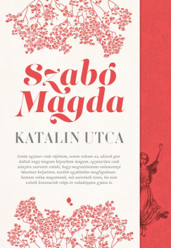 Szab Magda - Katalin utca