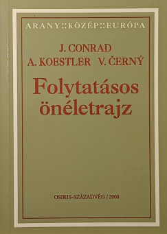 V�clav Cerny - Joseph Conrad - Arthur Koestler - Folytat�sos �n�letrajz