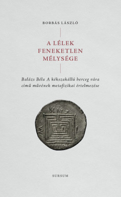 Borb�s L�szl� - A l�lek feneketlen m�lys�ge