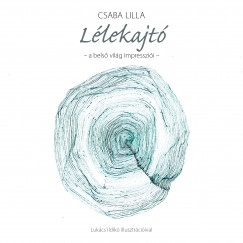 Csaba Lilla - Lélekajtó - CD melléklettel