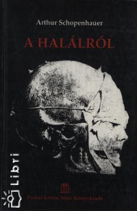 Arthur Schopenhauer - A hallrl