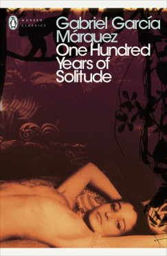 Gabriel Garca Mrquez - One Hundred Years of Solitude