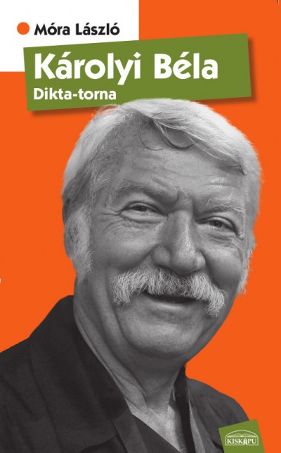 Móra László - Károlyi Béla - Dikta-torna