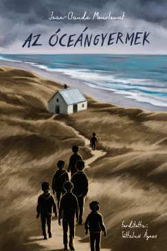 Mourlevat Jean-Claude - Az óceángyermek