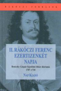 Bnkti Imre   (Szerk.) - II. Rkczi Ferenc ezertizenkt napja